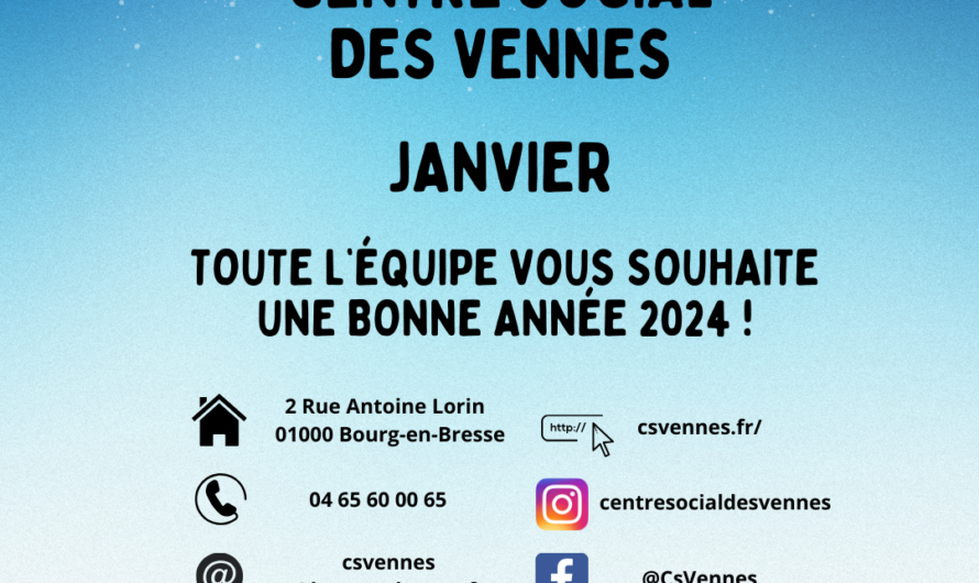 Toute l’équipe du centre social vous souhaite une bonne année 2024 ! Programme pour le mois de Janvier :