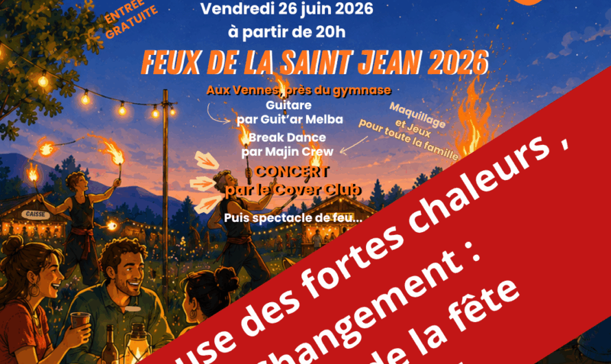 En raison des fortes chaleurs, Changement d&rsquo;horaires pour les Feux de la Saint-Jean : Début de la fête à 20h !