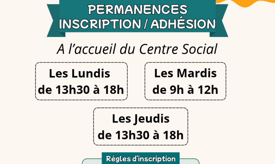 Jours de permanences pour les inscriptions et adhésions au Centre Social des Vennes
